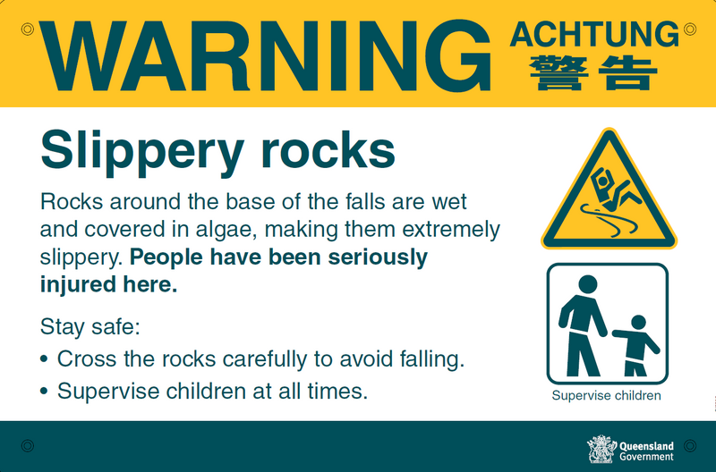 A warning sign at Wallaman Falls, Girringun National Park which simply states the hazard, possible consequences and appropriate safe behaviour. Credit © Qld Government